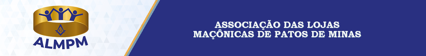 ASSOCIAÇÃO DAS LOJAS MAÇÔNICAS DE PATOS DE MINAS